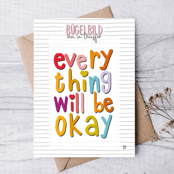 Bügelbild „Every thing will be okay“